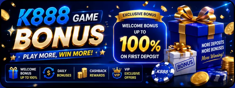 K888 Bonus